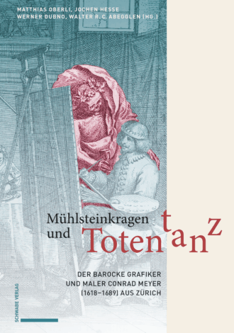 Mühlsteinkragen und Totentanz | Conrad Meyer